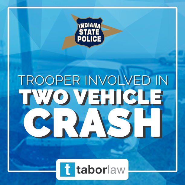 Indiana-State-Police-Trooper-Two-Vehicle-Crash-Tabor-Law-Firm-Ft-Wayne-Indiana2