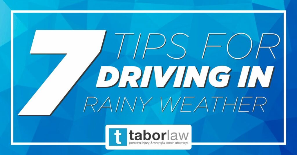 7-tips-for-driving-in-rainy-weather-Tabor-Law-Firm-Indianapolis-Indiana