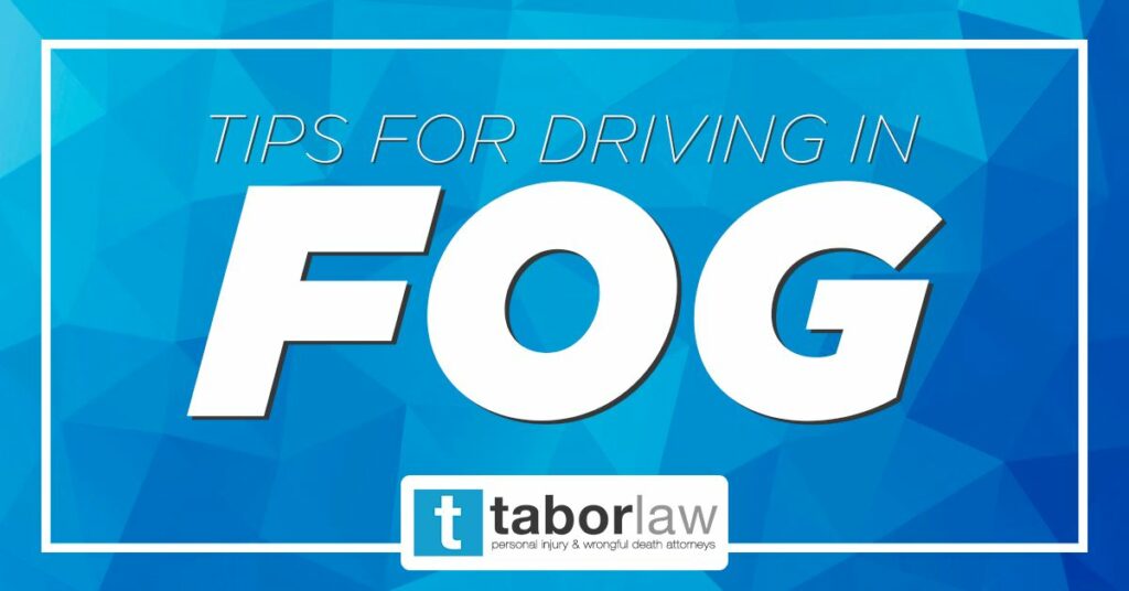 Tips-for-Driving-in-Fog-Tabor-Law-Firm-Indianapolis-Indiana