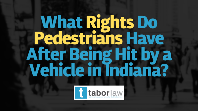 What Rights Do Pedestrians Have After Being Hit by a Vehicle in Indiana ...