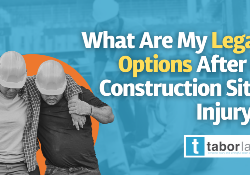What Are My Legal Options After a Construction Site Injury